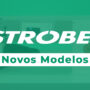 STROBEL – NOVOS MODELOS